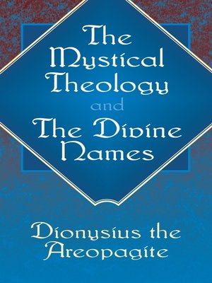 cover image of The Mystical Theology and The Divine Names